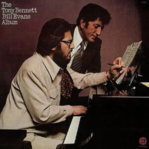 TONY BENNTT & BILL EVANS ALBUM
