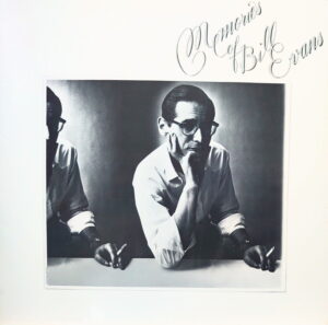 MEMORIES OF BILL EVANS