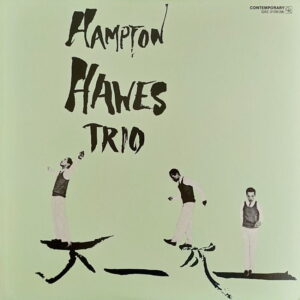 HAMPTON HAWES TRIO. VOL.1