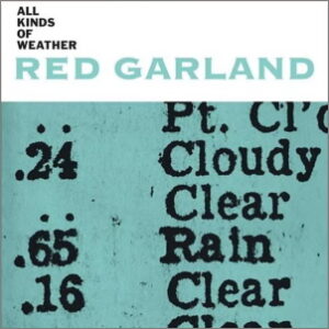 AII KINDS OF EATHER / RED GARLAND
