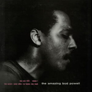 THE AMAZING BUD POWELL / BUD POWELL
